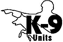 K-9 UNITS