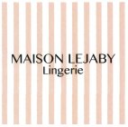 MAISON LEJABY LINGERIE