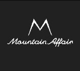 M MOUNTAIN AFFAIR