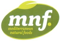 MNF. MEDITERRANEAN NATURAL FOODS