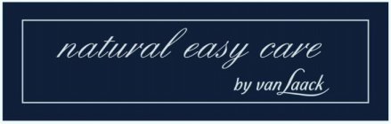 NATURAL EASY CARE BY VAN LAACK