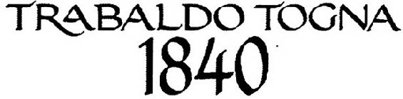 TRABALDO TOGNA 1840