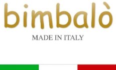 BIMBALÒ MADE IN ITALY