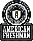 A AMERICAN FRESHMAN AUTHENTIC CAMPUS CLOTHING