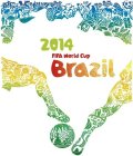 2014 FIFA WORLD CUP BRAZIL