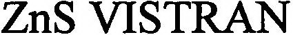 ZNS VISTRAN