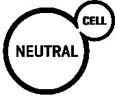 NEUTRAL CELL