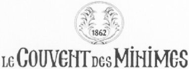 1862 LE COUVENT DES MINIMES