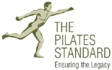 THE PILATES STANDARD ENSURING THE LEGACY