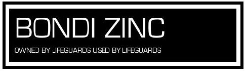BONDI ZINC OWNED BY LIFEGUARDS USED BY LIFEGUARDS