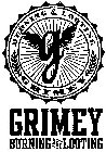 G BURNING & LOOTING GRIMEY GRIMEY BURNING AND LOOTING