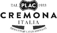 PLAC DAL 1933 CREMONA ITALIA PRODUTTORI LATTE ASSOCIATI