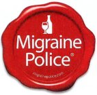 MIGRAINE POLICE MIGRAINEPOLICE.COM
