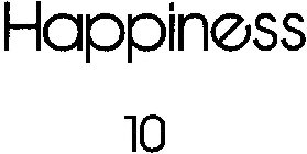 HAPPINESS 10