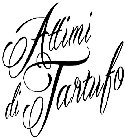 ATTIMI DI TARTUFO
