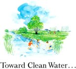 TOWARD CLEAN WATER...