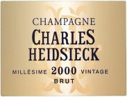 CHAMPAGNE CHARLES HEIDSIECK MILLÃSIME 2000 VINTAGE BRUT