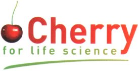 CHERRY FOR LIFE SCIENCE