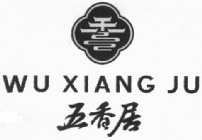 WU XIANG JU