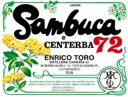 SAMBUCA E CENTERBA 72 ENRICO TORO ET