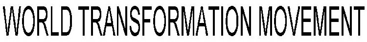 WORLD TRANSFORMATION MOVEMENT