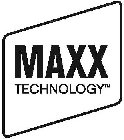 MAXX TECHNOLOGY
