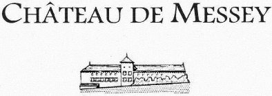 CHÂTEAU DE MESSEY