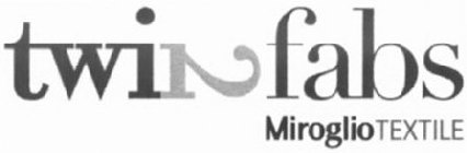 TWIN FABS MIROGLIOTEXTILE