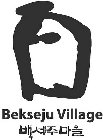 BEKSEJU VILLAGE