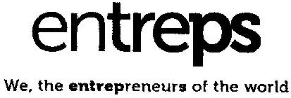 ENTREPS WE, THE ENTREPRENEURS OF THE WORLD