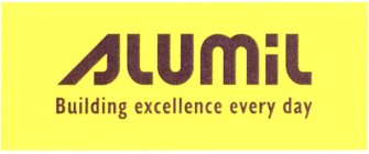 ALUMIL BUILDING EXCELLENCE EVERY DAY