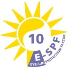 10 E-SPF EYE-SUN PROTECTION FACTOR