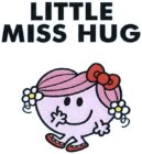 LITTLE MISS HUG