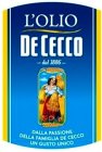 L'OLIO DE CECCO - DAL 1886 - DALLA PASSIONE DELLA FAMIGLIA DE CECCO UN GUSTO UNICO