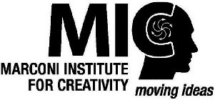 MIC MARCONI INSTITUTE FOR CREATIVITY MOVING IDEAS