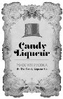CANDY LIQUEUR MADE WITH VODKA BY THE CANDY LIQUEUR CO.