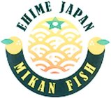 EHIME JAPAN MIKAN FISH