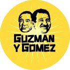 GUZMAN Y GOMEZ