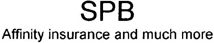 SPB AFFINITY INSURANCE AND MUCH MORE
