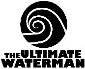 THE ULTIMATE WATERMAN