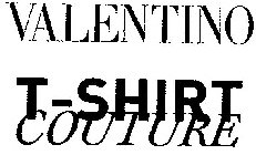 VALENTINO T-SHIRT COUTURE