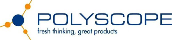 POLYSCOPE FRESH THINKING, GREAT PRODUCTS