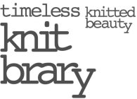 TIMELESS KNITTED BEAUTY KNIT BRARY