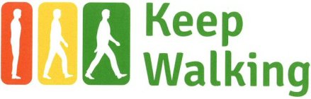 KEEP WALKING