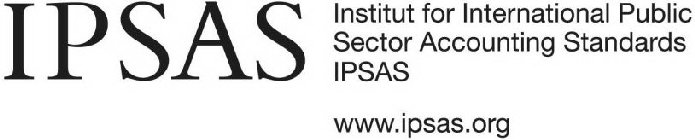 IPSAS INSTITUT FOR INTERNATIONAL PUBLIC SECTOR ACCOUNTING STANDARDS IPSAS WWW.IPSAS.ORG