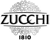 ZUCCHI 1810