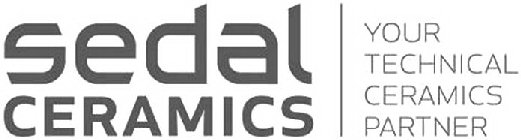 SEDAL CERAMICS YOUR TECHNICAL CERAMICS PARTNER