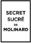 SECRET SUCRÉ DE MOLINARD