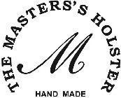 M THE MASTERS'S HOLSTER HAND MADE