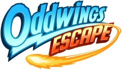 ODDWINGS ESCAPE